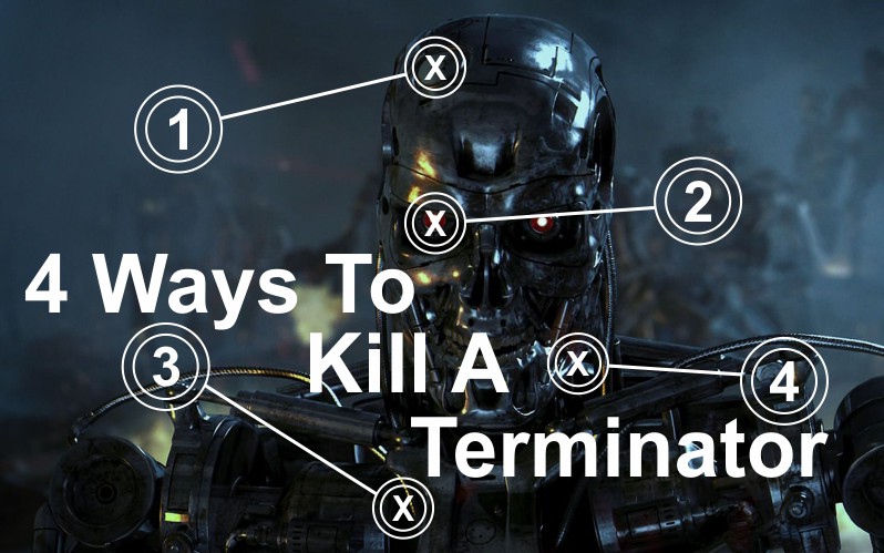 4 Ways To Kill A Terminator